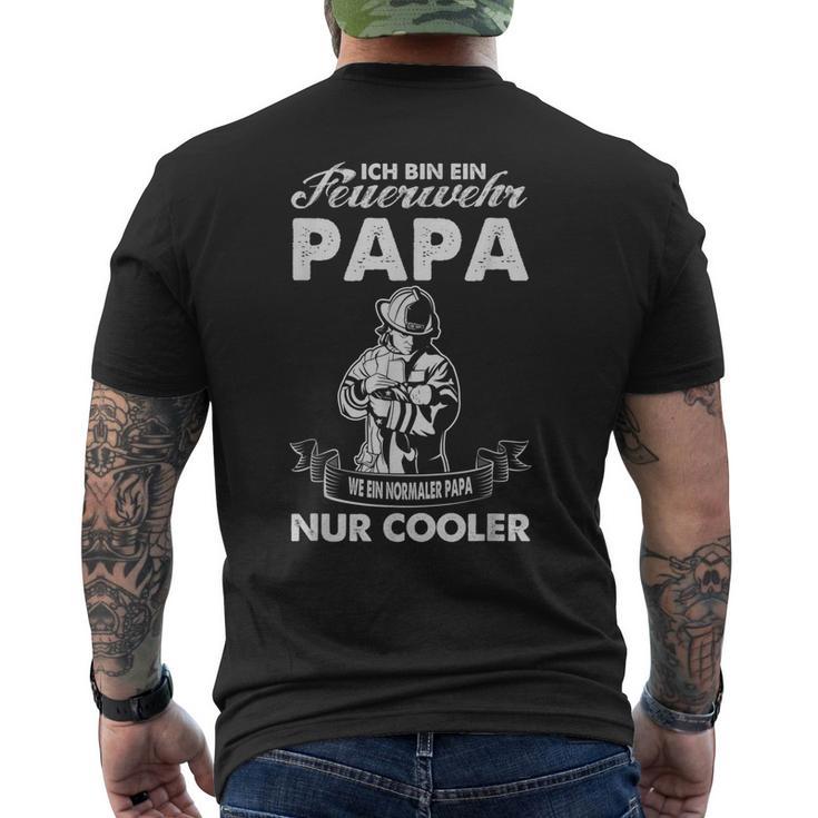 Ich Bin Ein Feuerwehr Papa Wie Ein Normaler Papa Nur German T-Shirt mit Rückendruck