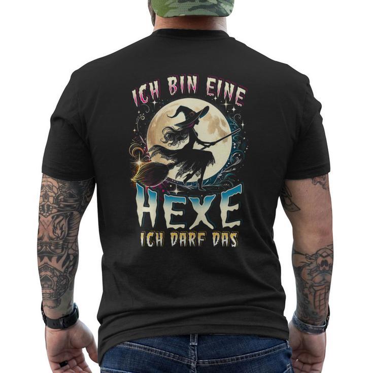 Ich Bin Eine Hexe Ich Darf Das Lustiges Hexen Ich T-Shirt mit Rückendruck