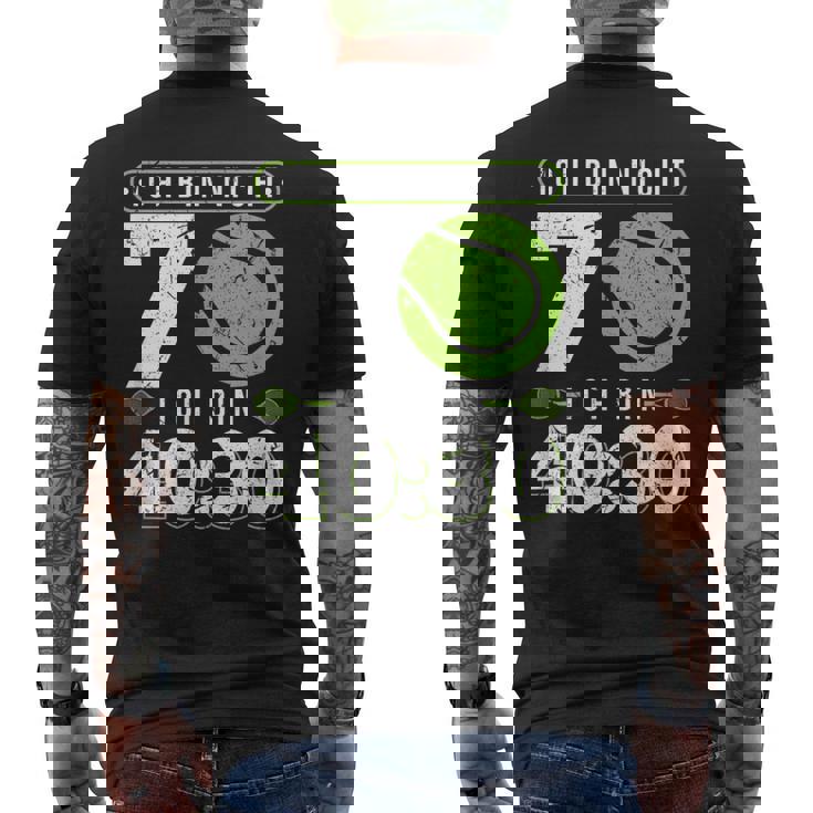 Ich Bin Nicht 70 Jahre Tennis 70Th Birthday T-Shirt mit Rückendruck