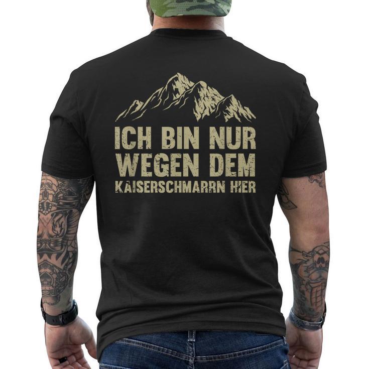 Ich Bin Nur Wegen Dem Kaiserschmarrn Hier Kurzärmliges Herren-T-Kurzärmliges Herren-T-Shirt, Lustiges Motiv Tee