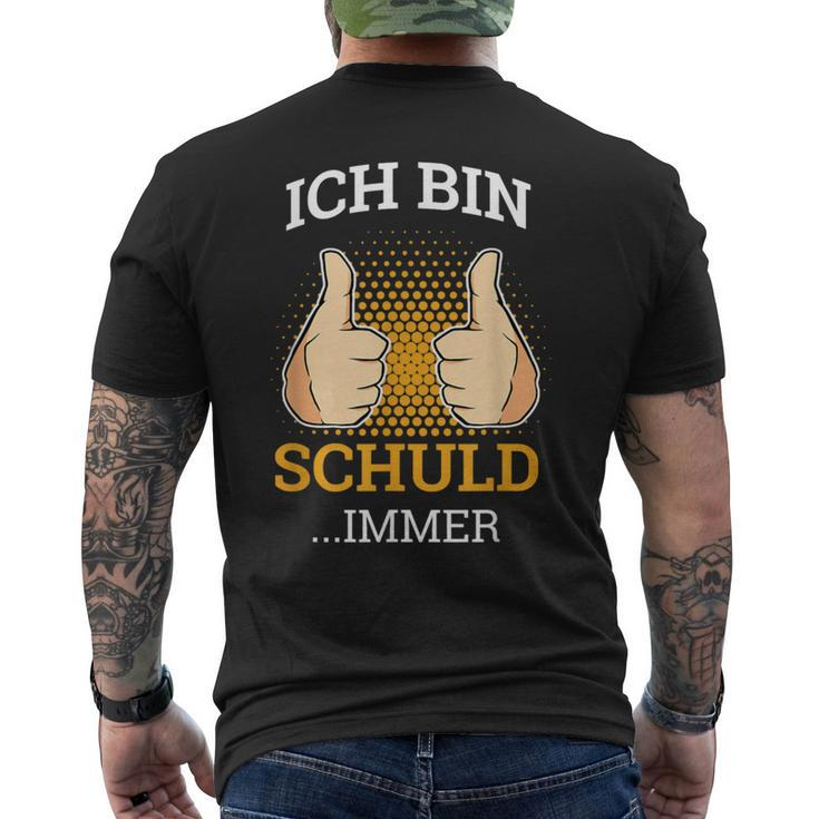 Ich Bin Schuld Immer Sarkasmus Mitarbeiter Tollpatsch German Language T-Shirt mit Rückendruck