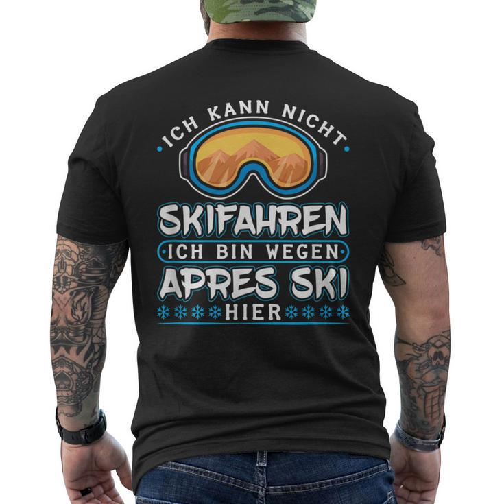 Ich Kann Nicht Skien Ich Bin Weil Apres Ski Hier T-Shirt mit Rückendruck