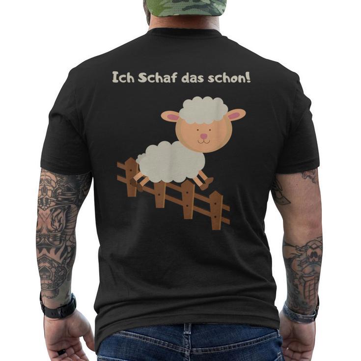 Ich Schaf Das Schon Ich Schaffe Das Schon T-Shirt mit Rückendruck