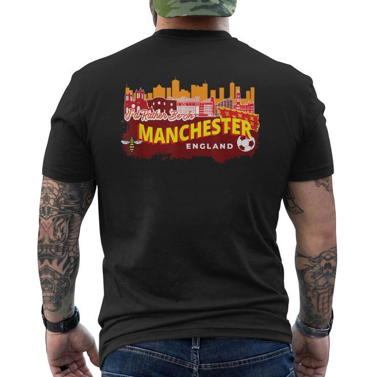 I'd Rather Be In Manchester England Vintage Souvenir Men's T-shirt Back Print