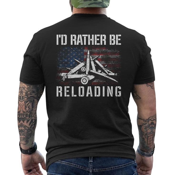I'd Rather Be Reloading Shooter Guns Ammo American Flag Men's T-shirt Back Print