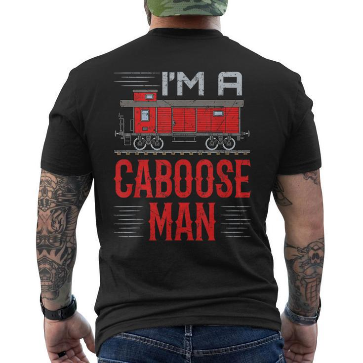 I'm A Caboose Man Hobbyist Model Train Men's T-shirt Back Print