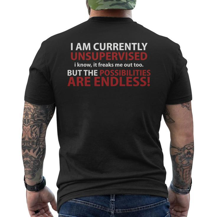 I'm Currently Unsupervised I Know It Freaks Me Out Men's T-shirt Back Print
