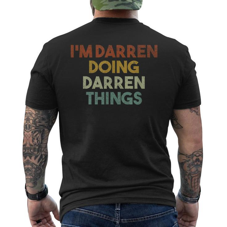 I'm Darren Doing Darren Things First Name Darren Men's T-shirt Back Print
