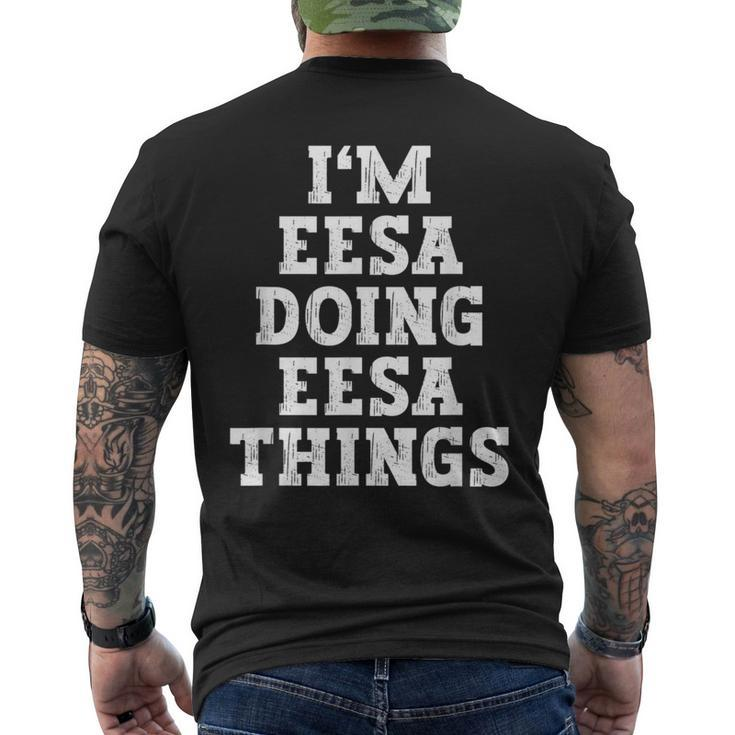 I'm Eesa Doing Eesa Things Name Men's T-shirt Back Print