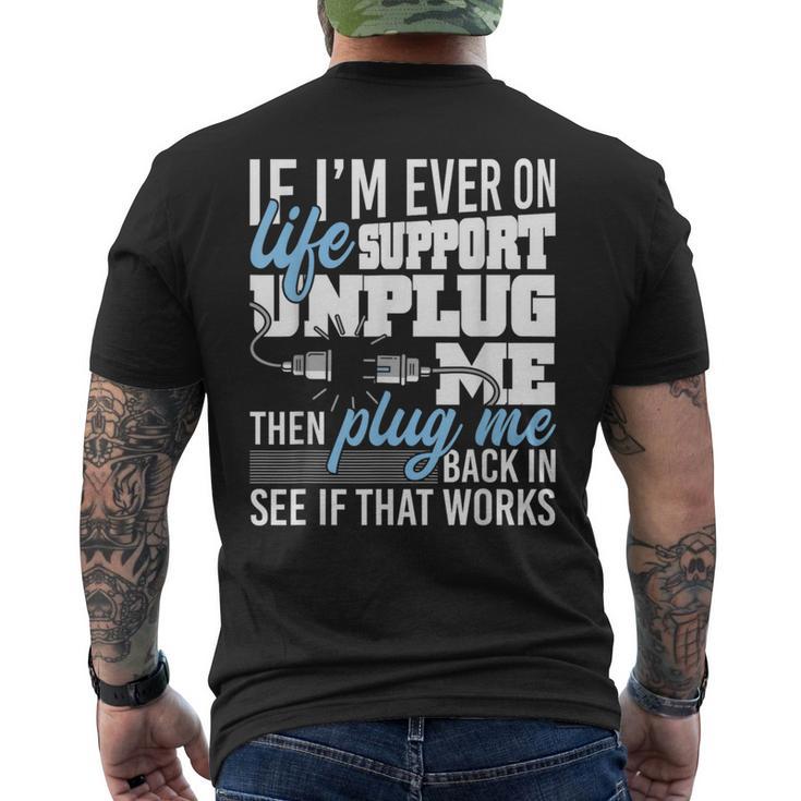 If I'm Ever On Life Support Unplug Me Race Car Enthusiast Men's T-shirt Back Print