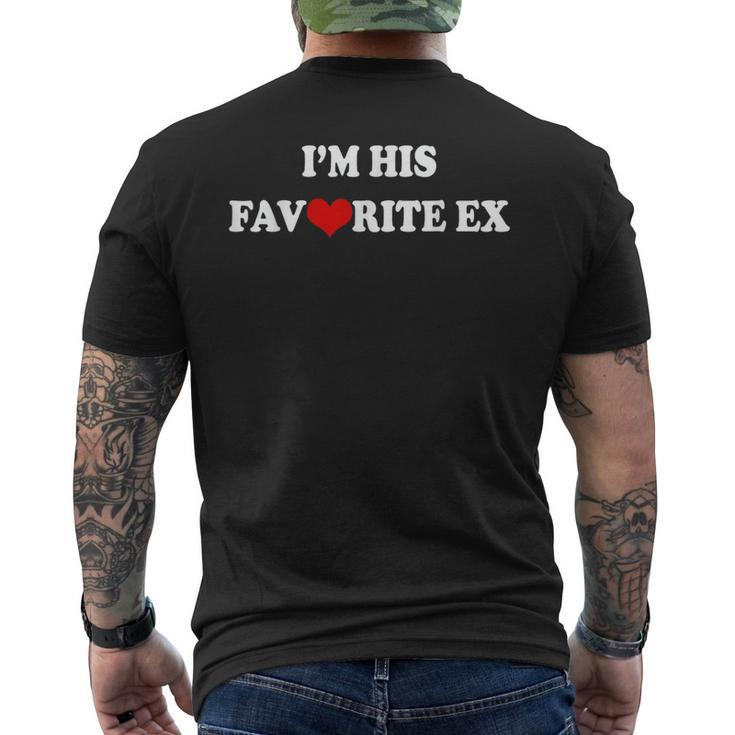 I'm His Favorite Ex Sarcasm Girlfriend Boyfriend Quote Men's T-shirt Back Print
