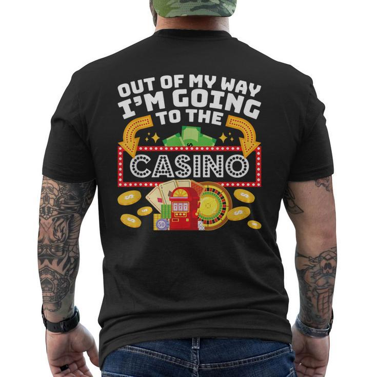 Out Of My Way I'm Going To The Casino Las Vegas Gambling Men's T-shirt Back Print
