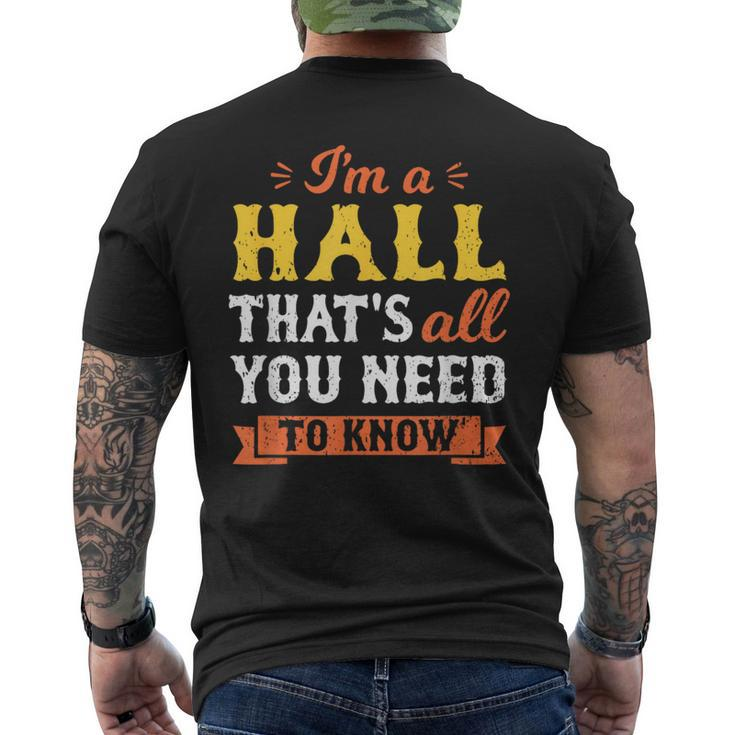 I'm A Hall That's All You Need To Know Surname Last Name Men's T-shirt Back Print