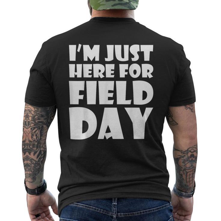 I'm Just Here For Field Day For Graduation 2018 Men's T-shirt Back Print