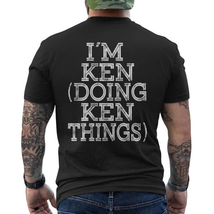 I'm Ken Doing Ken Things Family Reunion First Name Men's T-shirt Back Print
