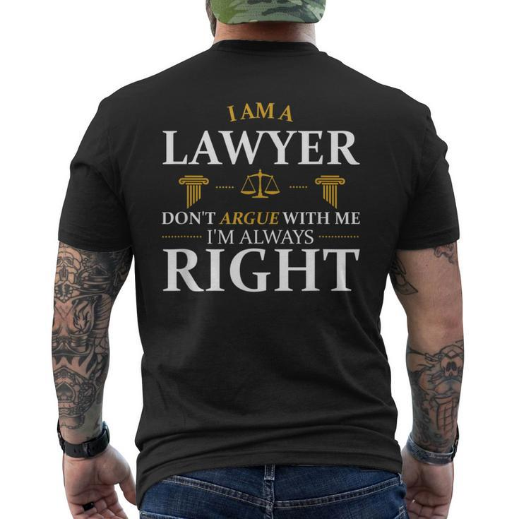 I'm A Lawyer Argue Litigator Attorney Counselor Law School Men's T-shirt Back Print