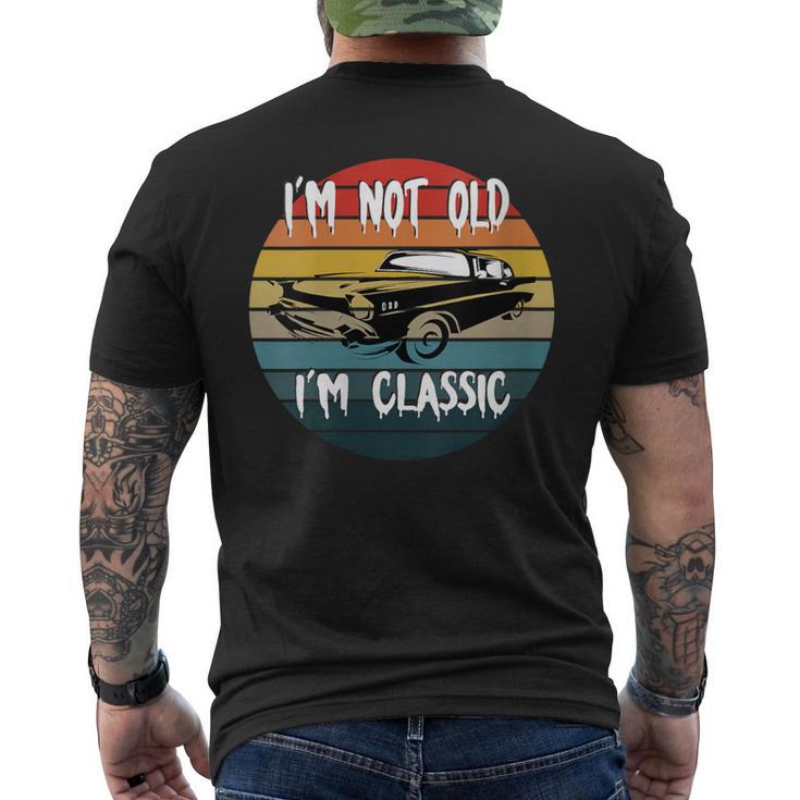 I'm Not Old I'm Classic Car Geburtstag Papa Opa Herren Damen Mit-Ausschnitt T-Shirt mit Rückendruck