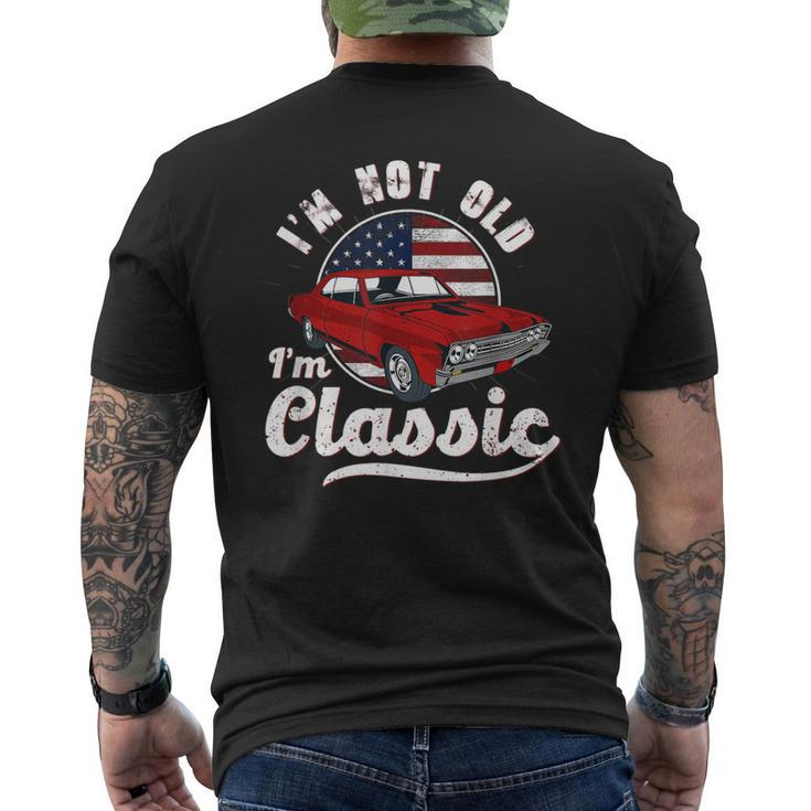I'm Not Old I'm A Classic Vintage Muscle Car Birthday Day Men's T-shirt Back Print