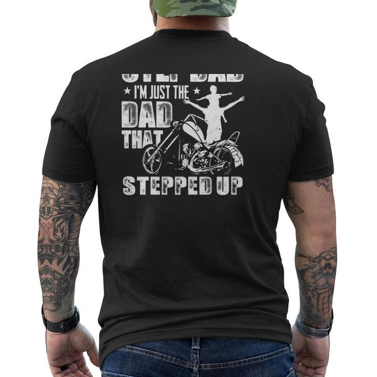 I'm Not The Step Dad I'm Just The Dad That Stepped Up Motorbike Dad And Kid Silhouette Mens Back Print T-shirt