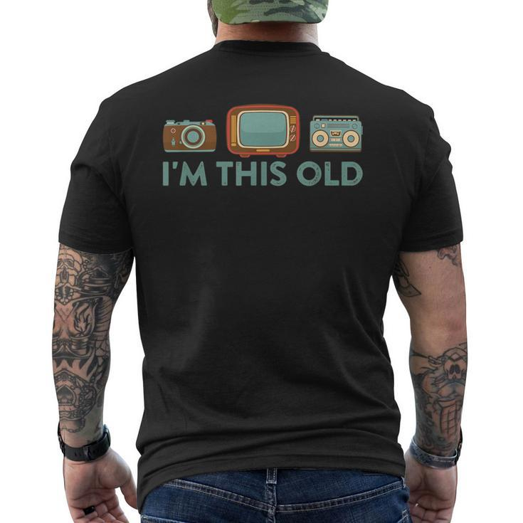 I'm This Old Retro Vintage Tv Boom Box Camera Baby Boomer Men's T-shirt Back Print