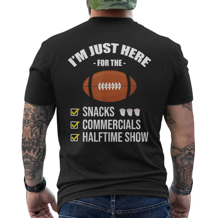 I'm Here For Snacks Commercials Halftime Show Football Men's T-shirt Back Print
