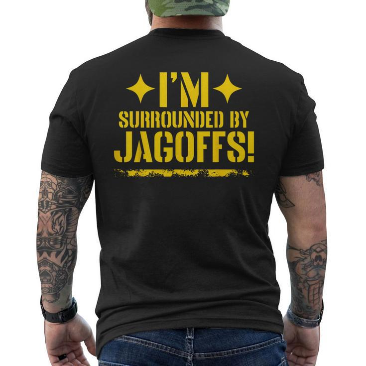 I'm Surrounded By Jagoffs Men's T-shirt Back Print
