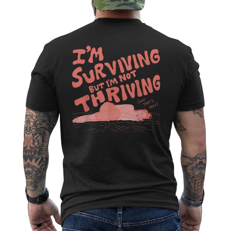 I'm Surviving But I'm Not Thriving  Men's T-shirt Back Print