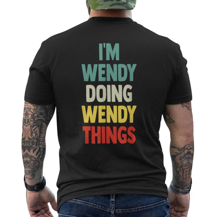 I'm Wendy Doing Wendy Things Fun Personalized Name Wendy Men's T-shirt Back Print