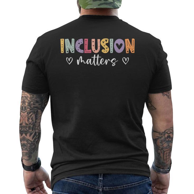 Inclusion Matters Positive Diversity Kindness Matter Men's T-shirt Back Print