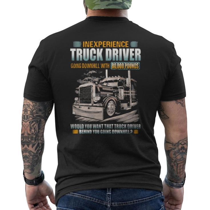 Inexperience Truck Driver Going Downhill With 80000 Pounds Mens Back Print T-shirt