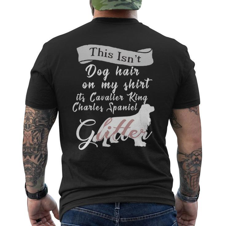 This Isnt Dog Hair Cavalier King Charles Spaniel Dog Men's T-shirt Back Print