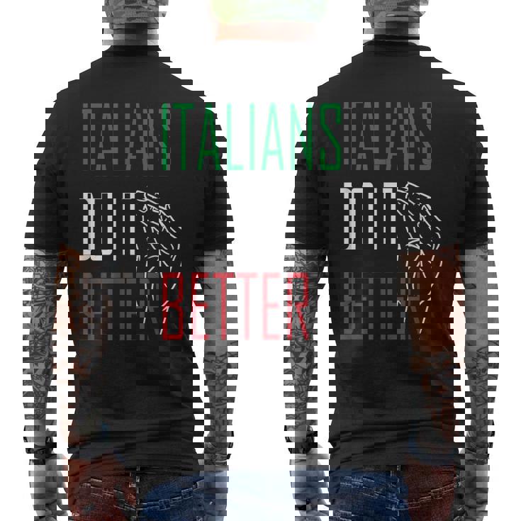 Italians Do It Better Italian Pride Geste De La Main Italien T-shirt imprimé au dos