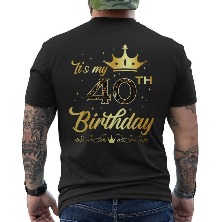 It's My 40 Year Old Birthday Party 40Th B-Day Matching Men's T-shirt Back Print