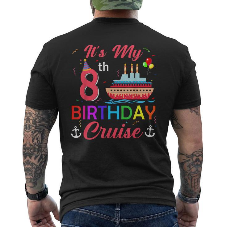 It's My 8Th Birthday Cruise 8 Year Old Party Vacation Crew Men's T-shirt Back Print