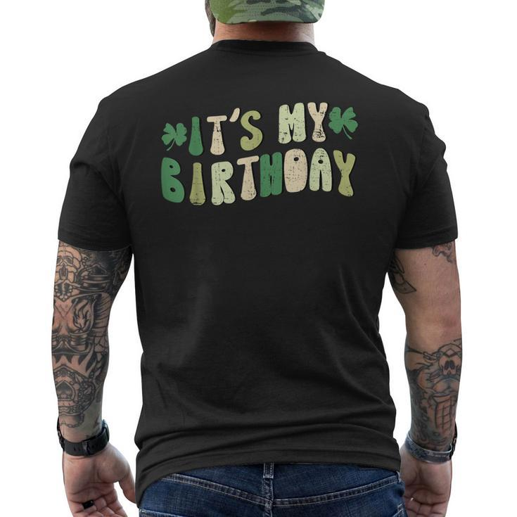 It's My Birthday St Patrick's Day Irish Shamrocks Men's T-shirt Back Print
