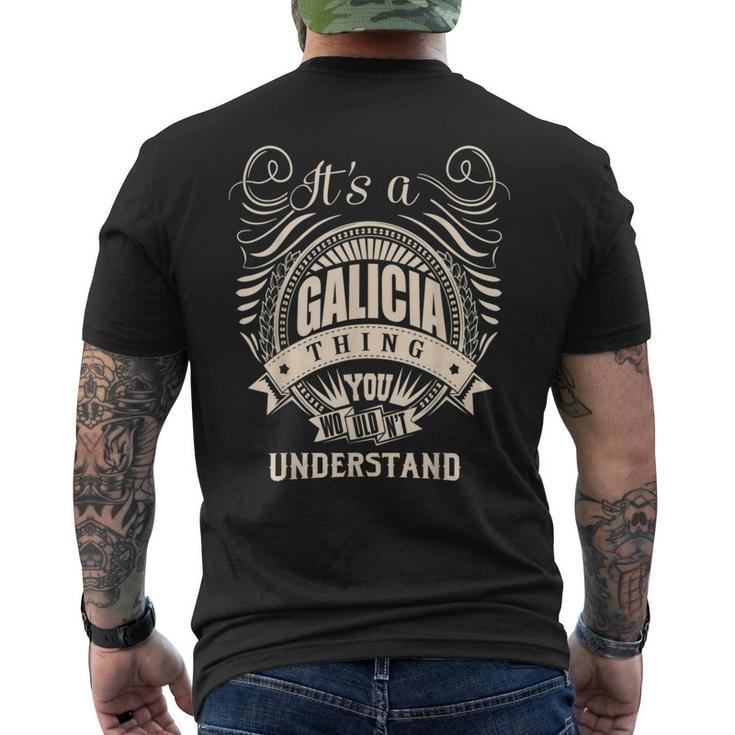 It's A Galicia Thing You Wouldn't Understand Men's T-shirt Back Print