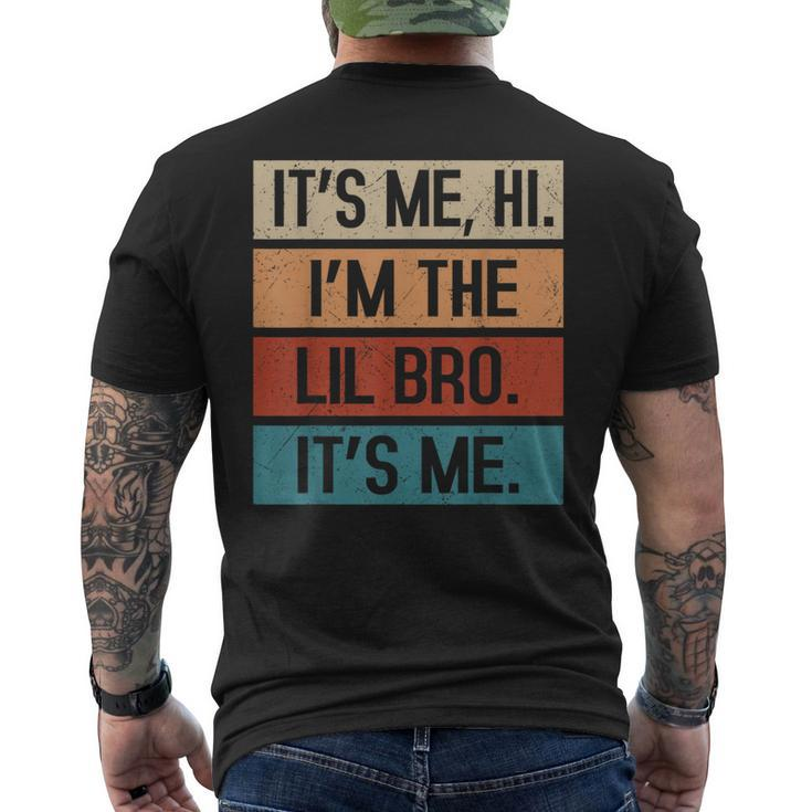 Its Me Hi Im The Lil Brother Its Me Fathers Day For Men Men's T-shirt Back Print