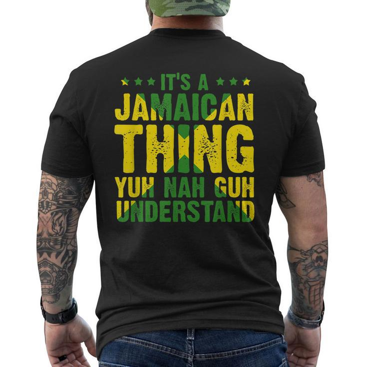 It's A Jamaican Thing Yuh Nah Guh Understand Jamaica Mens Back Print T-shirt
