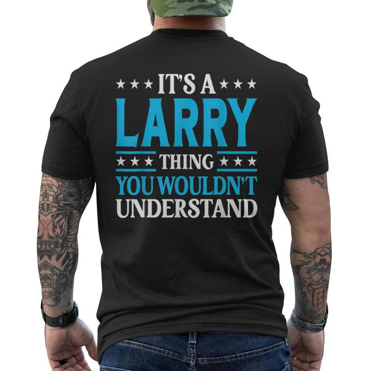 It's A Larry Thing Personal Name Larry Men's T-shirt Back Print
