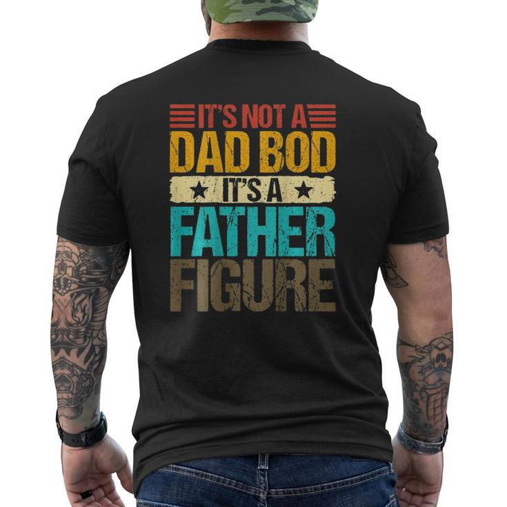 It's Not A Dad Bod It's A Father Figure Vintage On Back Mens Back Print T-shirt