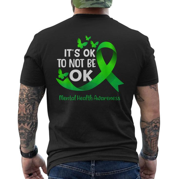 Its Okay To Not Be Okay Mental Health Awareness Green Ribbon Men's T-shirt Back Print