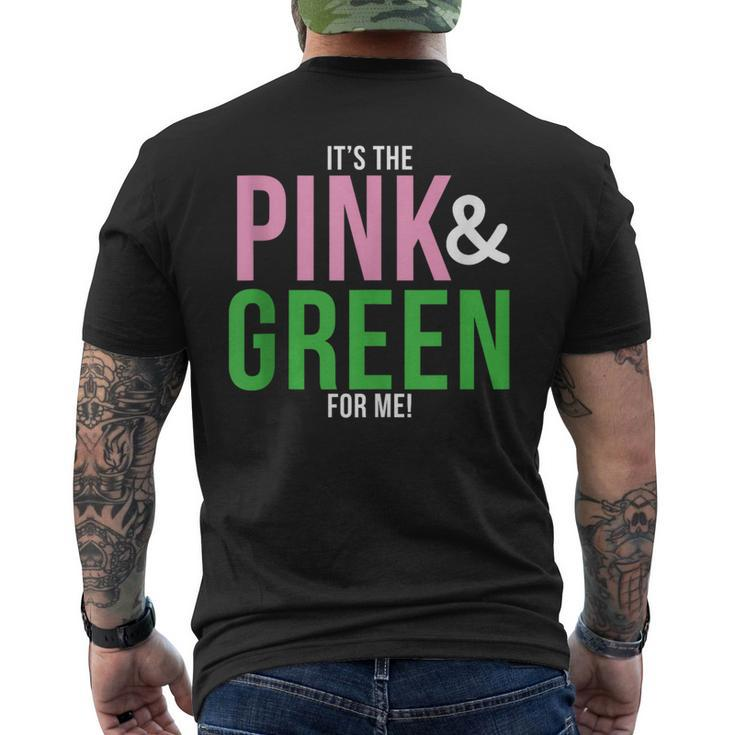 A It's The Pink And Green For Me Sorority Men's T-shirt Back Print