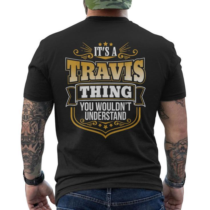 Its A Travis Thing You Wouldnt Understand Travis Men's T-shirt Back Print