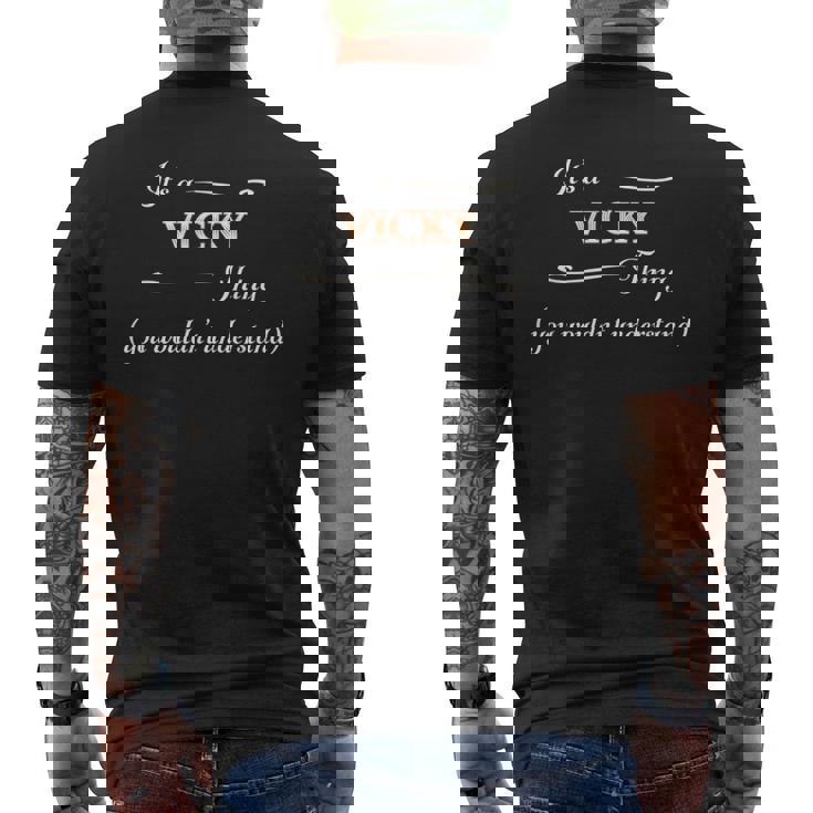 It's A Vicky Thing You Wouldn't Understand Name Men's T-shirt Back Print