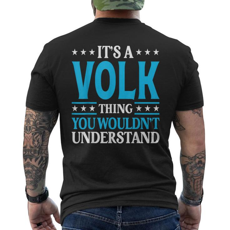 It's A Volk Thing Surname Family Last Name Volk Men's T-shirt Back Print