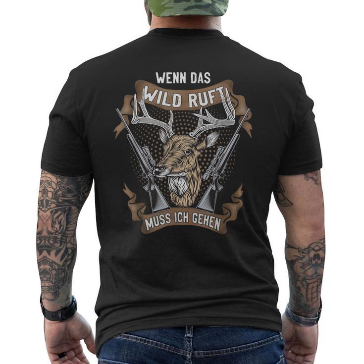 Jäger Wenn Das Wild Ruft Muss Ich Gehen Drückhagd Hunting T-Shirt mit Rückendruck