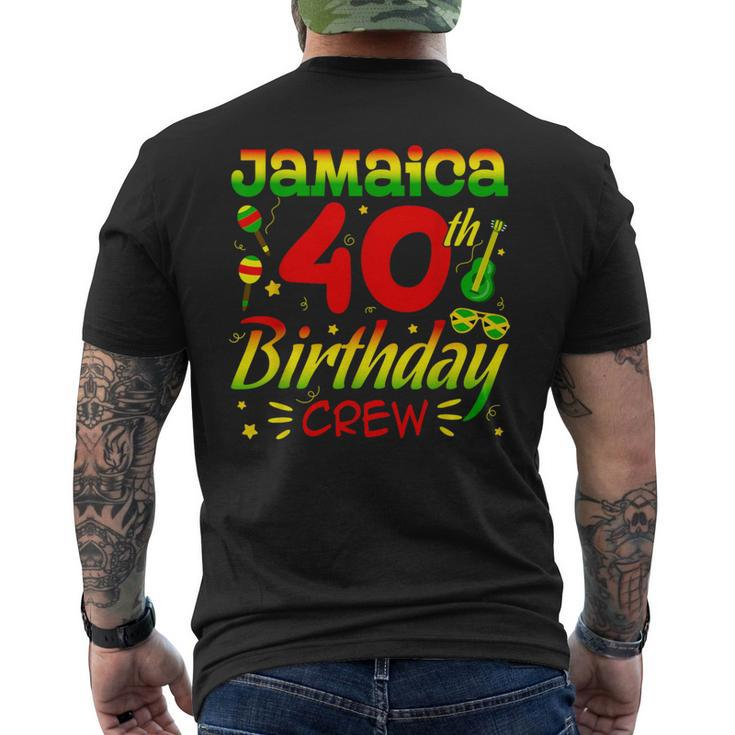 Jamaica Birthday Crew 40Th Birthday Jamaica Vacation Men's T-shirt Back Print