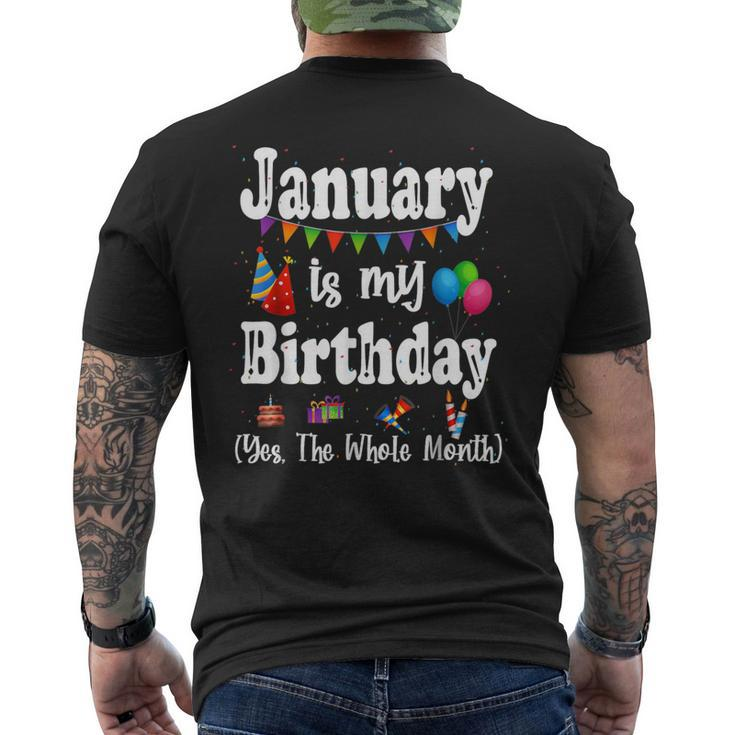 January Is My Birthday Yes The Whole Month Men's T-shirt Back Print