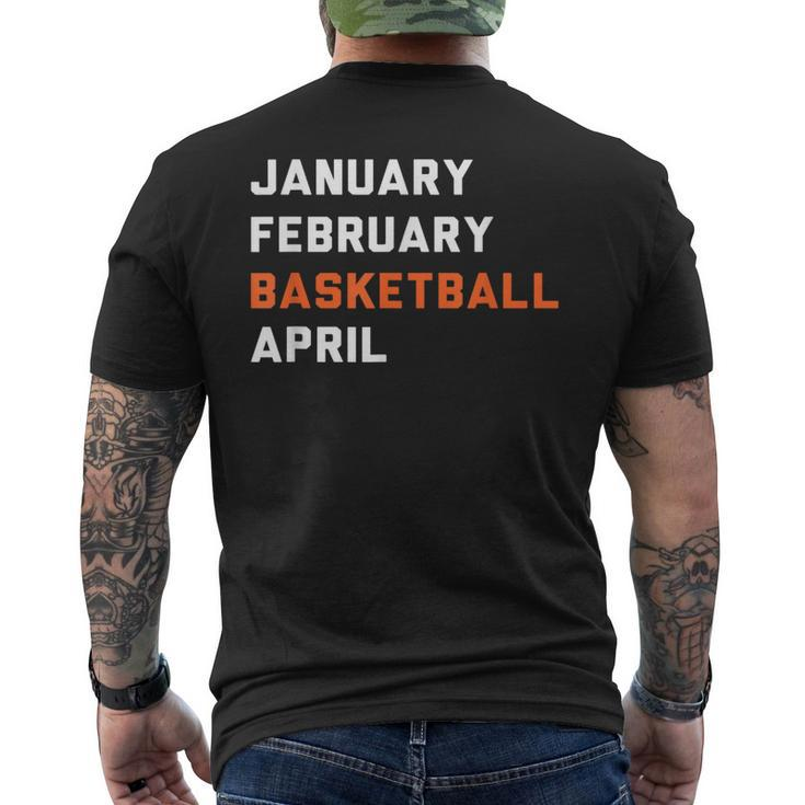 January February Basketball April Madness College Men's T-shirt Back Print