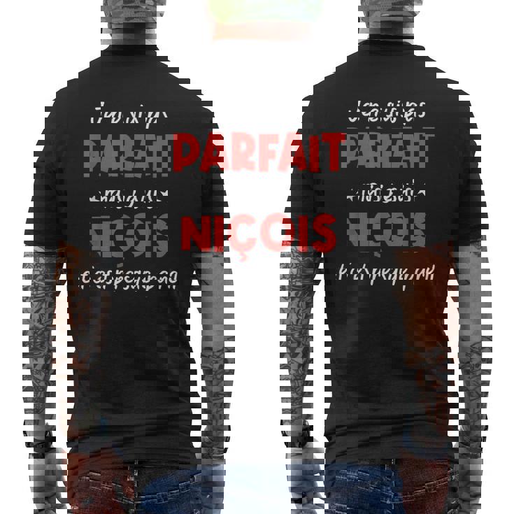 Je Ne Suis Pas Parfait Mais Je Suis Niçois Et C'est Presque T-shirt imprimé au dos